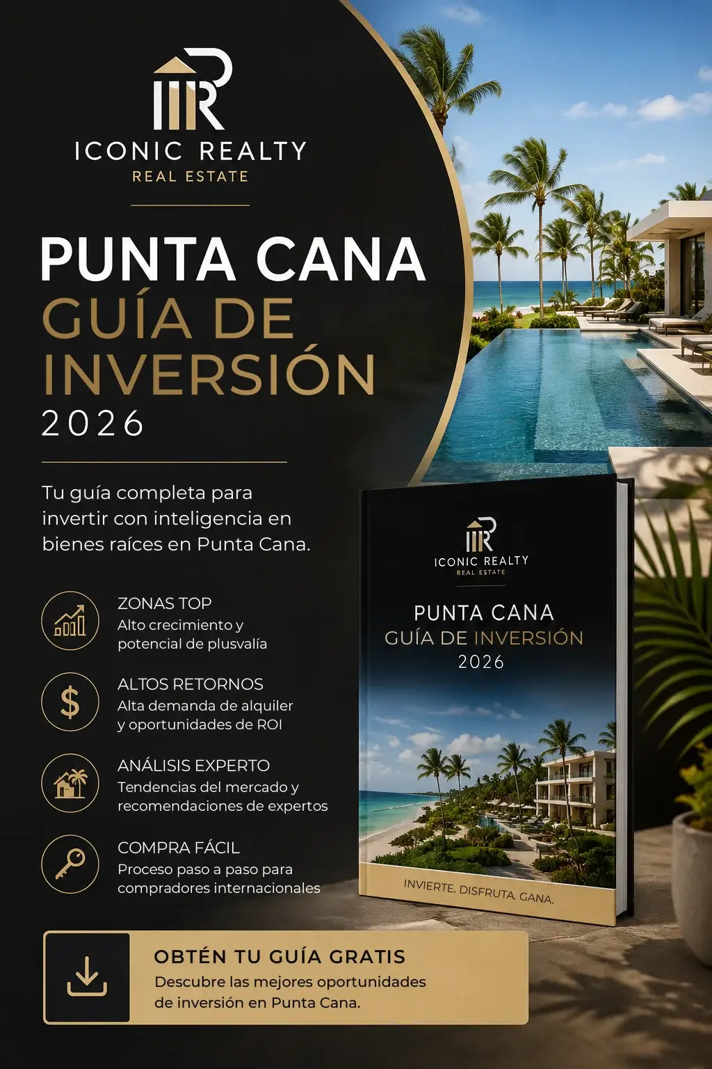 Gu&iacute;a de Inversi&oacute;n en Punta Cana 2026 de iCONIC Realty. Recibe tu gu&iacute;a gratis.